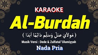 Al Burdah Karaoke Nada Pria / Cowok | Musik Versi Dede & Zulfatul 'Ulumiyyah