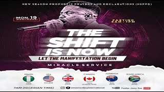 MIRACLE SERVICE - THE SHIFT IS NOW; LET THE MANIFESTATION BEGIN || NSPPD || 19TH DECEMBER 2022