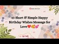 10 short birthday wishes message for love | birthday wishes messages for love #love #happybirthday