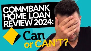 Commonwealth Bank Home Loan Review [Are Commbank good in 2025?]