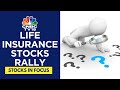 Life Insurance Stocks Gain 10-15% This Week, 16-23% in The Last 30 Days: Analysing The Key Reasons