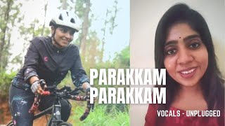 Parakkam Parakkam❣️🎶 || Finals || vocal unplugged