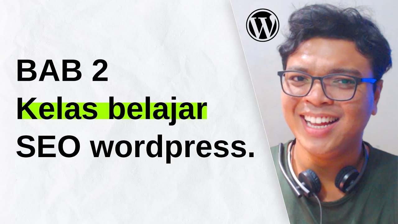 Wordpress Tutorial Cara Belajar Seo Untuk Wordpress Website Bab 2