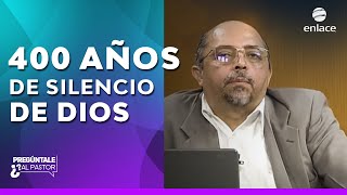 Los 400 años de silencio de Dios - Pregúntale al pastor - Enlace TV