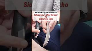 Comparing the Beveled Edges of the Sidekick Echo vs. AchedAway Mini Scraper