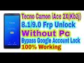 Tecno Camon iAce 2x(Kb2j) 8.1/9.0 Frp Unlock Without Pc||Bypass Google Account Lock 100% Working