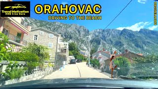 ORAHOVAC, Vožnja do plaže u Septembru 2023 - ORAHOVAC [Driving to the Beach] MNE Crna Gora