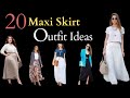 Great Ways To Style Maxi Skirts - 20 Maxi Skirt Outfit Ideas 2024