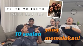 Terbongkar Rahsia! Main 'Truth or Truth’! || Kecoh bila berjumpa!