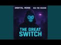 THE GREAT SWITCH (feat. Vex the VEXXER)