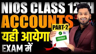 NIOS Class 12th Accountancy Very Important Questions with Answer | Complate Syll