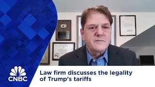 Law firm discusses the legality of Trump's tariffs