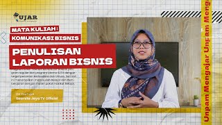 UJAR KOMUNIKASI BISNIS PERTEMUAN 9 PENULISAN LAPORAN BISNIS