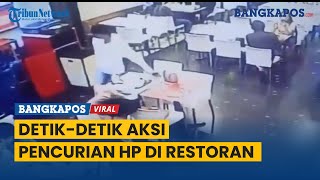 Viral Detik-detik Rekaman CCTV Aksi Pencurian HP di Restoran Siap Saji, Santai Dalam Beraksi