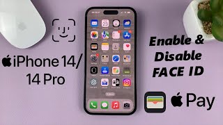iPhone 14/14 Pro: How To Turn Face ID For Wallet and Apple Pay ON / OFF