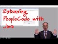 Extending PeopleCode with Java!