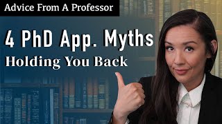 Stop Believing These PhD Applications Myths (Prof Explains What Really Matters)