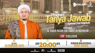 🔴LIVE | TANYA JAWAB SPESIAL DARI MAKKAH, BERSAMA AL HABIB HASAN BIN ISMAIL AL MUHDHOR