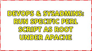 DevOps & SysAdmins: run specific perl script as root under apache