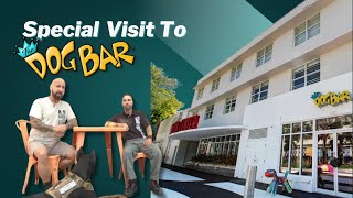 Special Visit To The Dog Bar | Dog Specialist | Dennis Urrutia