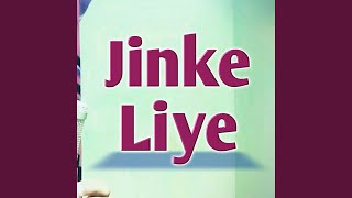 Jinke Liye