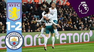 BERNARDO VOLLEY! | MAN CITY HIGHLIGHTS | Aston Villa 1-2 City | Dias, Bernardo Silva & Watkins Goals