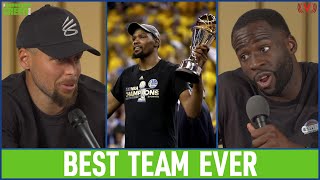 Steph Curry & Dray: Warriors with Kevin Durant are best team ever | The Draymond Green Show
