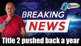 ADA Title II Deadline Pushed Back One Year
