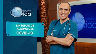 SÍNTOMAS DE ALARMA COVID-19 - HACIA UN NUEVO ESTILO DE VIDA