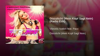 Vibronic Nation fest. Paco - Discolicht (Mein Kopf Sagt Nein) ★