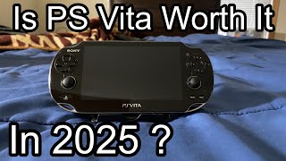 Is the PS Vita worth owning in 2025 ?