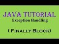 10.5 Exception Handling in Java Practical Part 4 Finally Block