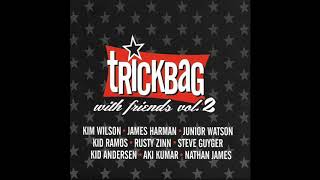 Trickbag - I don't love you no more