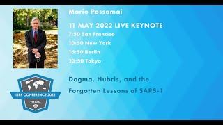 Dogma, Hubris, and the Forgotten Lessons of SARS-1 | Mario Possamai | ISRP2022