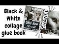 Black  White Glue Book📓✂️🖤 I’m Obsessed With This! Seriously So Fun! #gluebook #collage