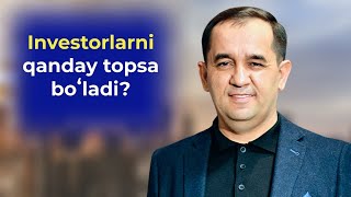 Investorlarni qanday topsa bo'ladi?