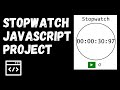 How to create a Stopwatch with Vanilla JavaScript, HTML, CSS