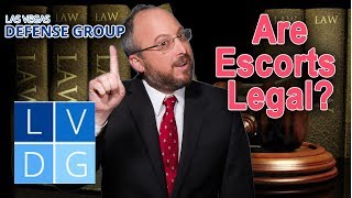 Are "escorts" legal in Las Vegas? Nevada prostitution laws