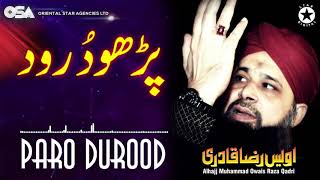 Paro Durood | Owais Raza Qadri | New Naat 2020 | official version | OSA Islamic