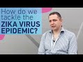 How do we tackle the Zika virus epidemic? – Dr Alain Kohl