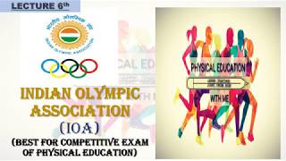 I.O.A. (INDIAN OLYMPIC ASSOCIATION ) || PHYSICAL EDUCATION ||