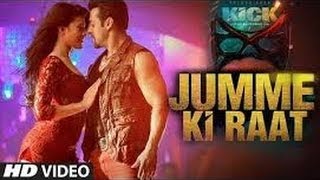 Jumme Ki Raat Kick Full Song Salman Khan