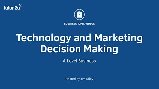 Technology & Marketing Decision Making