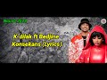 K-DILAK AND BEDJINE - KONSEKANS (LYRICS VIDEO)