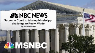 SCOTUS To Hear Mississippi Challenge To Roe V. Wade