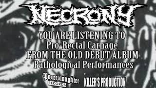 Necrony - Pro​-​Rectal Carnage (Album Track)