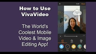 VivaVideo - How To Use VivaVideo