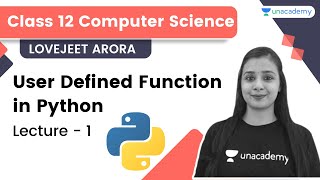 User Defined Function in Python | Lecture 1 | Computer Science Class 12 | Lovejeet Arora
