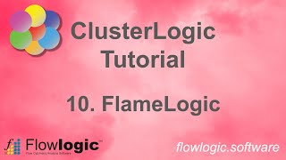 FlowLogic: Cluster Tutorial 10 - FlameLogic population overview