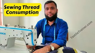 2 Popular Methods of Sewing Thread Consumption Calculation Used in Garments Industry
